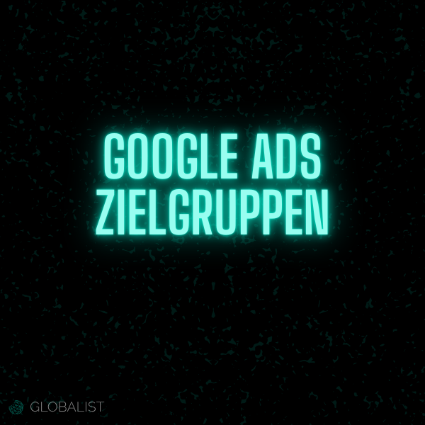 Google Ads Zielgruppen